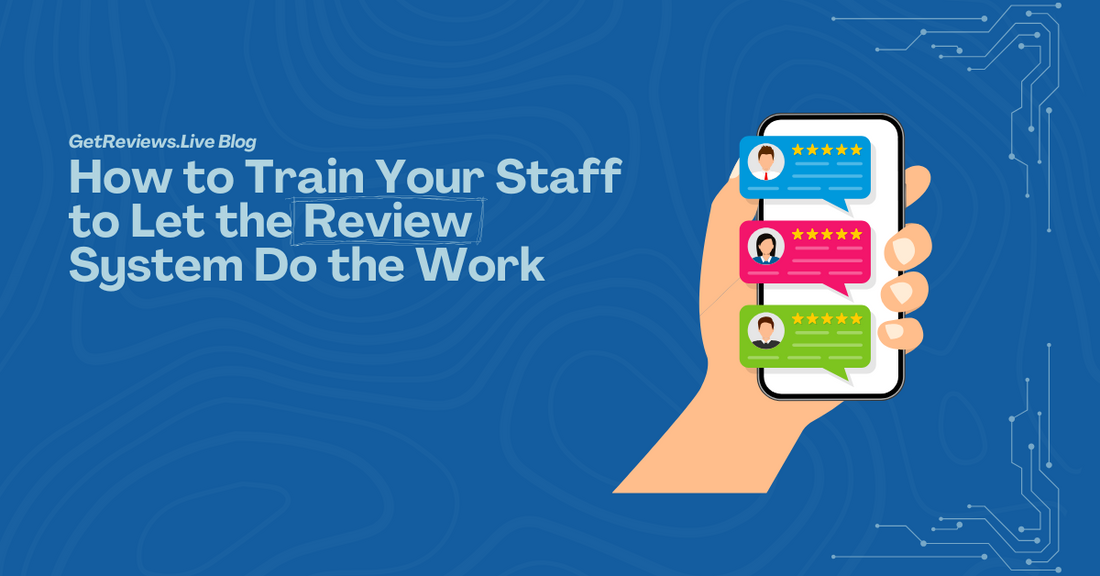 Illustration of a hand holding a phone showing star-rated reviews, used in a GetReviews.Live blog about How to Train Your Staff to Let the Review System Do the Work