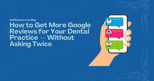Illustration of a hand holding a phone showing star-rated reviews, used in a GetReviews.Live blog about How to Get More Google Reviews for Your Dental Practice — Without Asking Twice