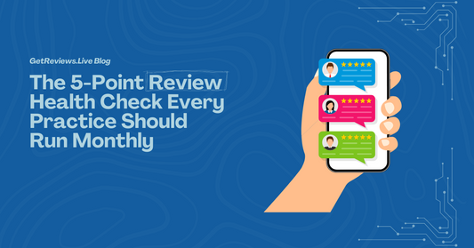 Illustration of a hand holding a phone showing star-rated reviews, used in a GetReviews.Live blog about The 5-Point Review Health Check Every Practice Should Run Monthly