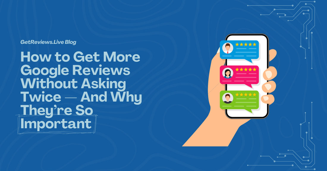 Illustration of a hand holding a phone showing star-rated reviews, used in a GetReviews.Live blog about How to Get More Google Reviews Without Asking Twice — And Why They’re So Important