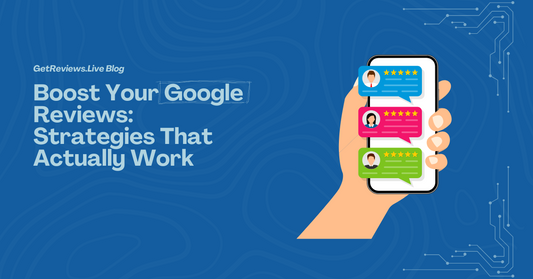 Illustration of a hand holding a phone showing star-rated reviews, used in a GetReviews.Live blog about Boost Your Google Reviews: Strategies That Actually Work