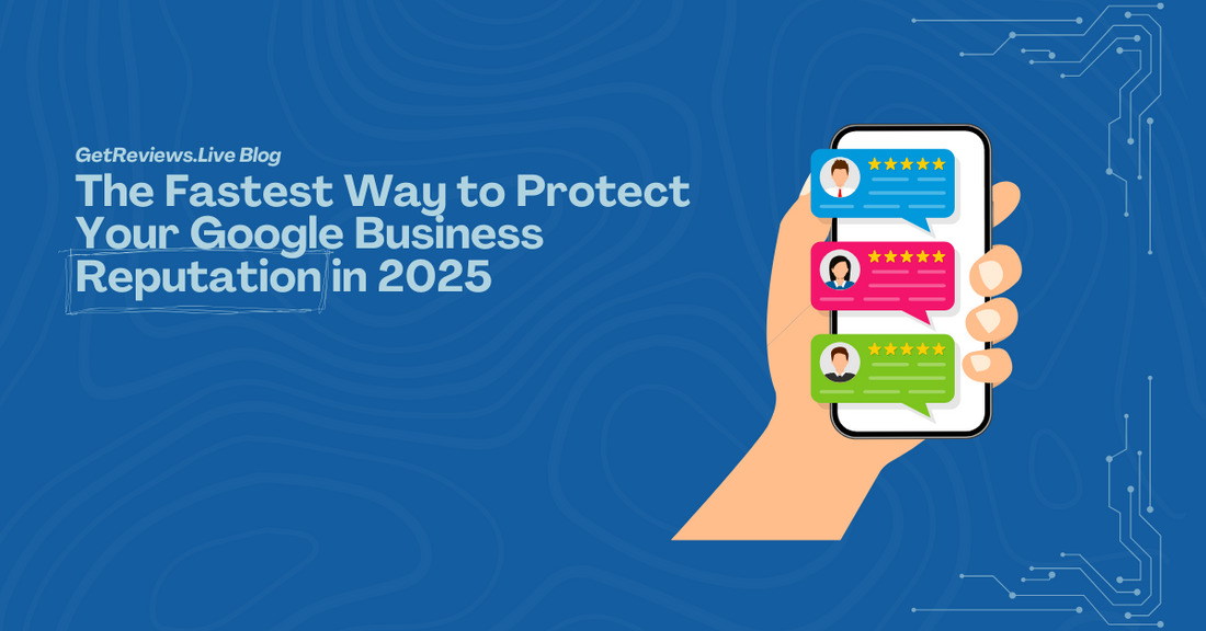 Illustration of a hand holding a phone showing star-rated reviews, used in a GetReviews.Live blog about The Fastest Way to Protect Your Google Business Reputation in 2025