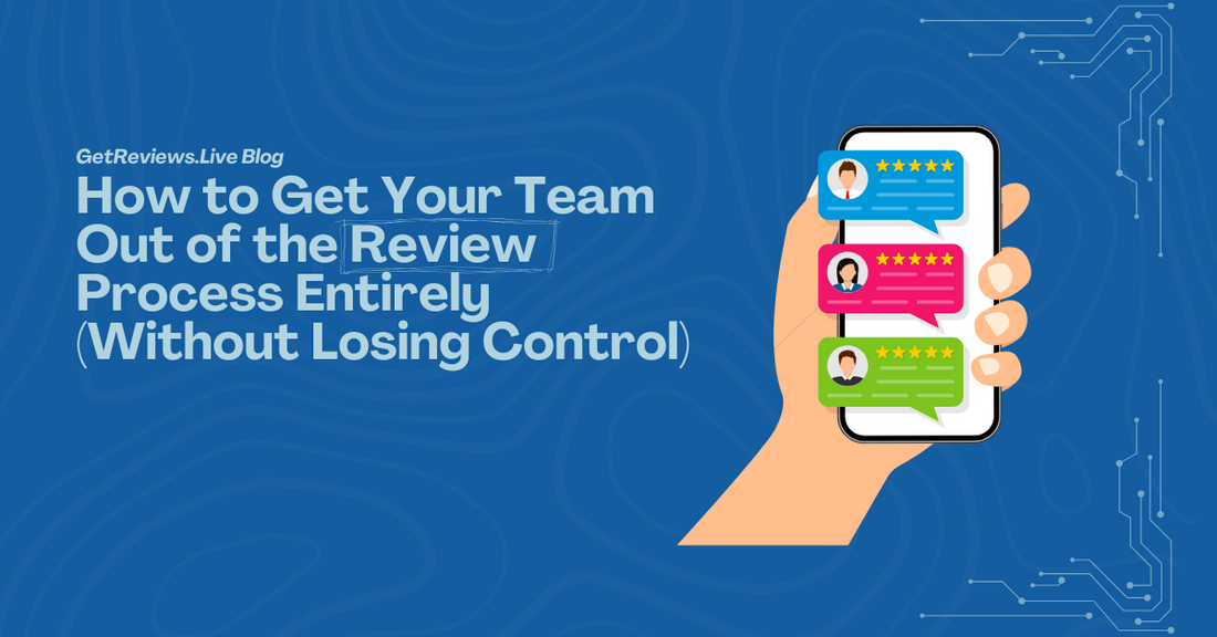 Illustration of a hand holding a phone showing star-rated reviews, used in a GetReviews.Live blog about How to Get Your Team Out of the Review Process Entirely (Without Losing Control)