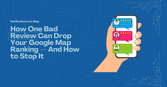 Illustration of a hand holding a phone showing star-rated reviews, used in a GetReviews.Live blog about How One Bad Review Can Drop Your Google Map Ranking — And How to Stop It
