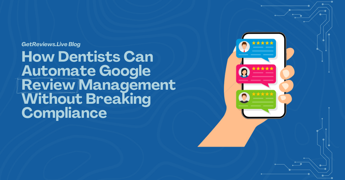 Illustration of a hand holding a phone showing star-rated reviews, used in a GetReviews.Live blog about How Dentists Can Automate Google Review Management Without Breaking Compliance