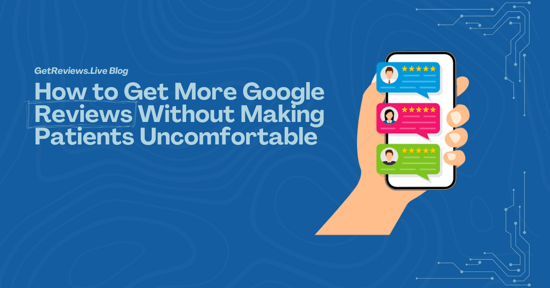 Illustration of a hand holding a phone showing star-rated reviews, used in a GetReviews.Live blog about How to Get More Google Reviews Without Making Patients Uncomfortable