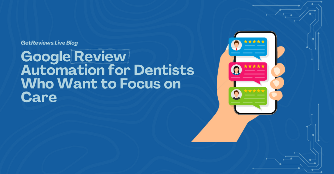 Illustration of a hand holding a phone showing star-rated reviews, used in a GetReviews.Live blog about Google Review Automation for Dentists Who Want to Focus on Care