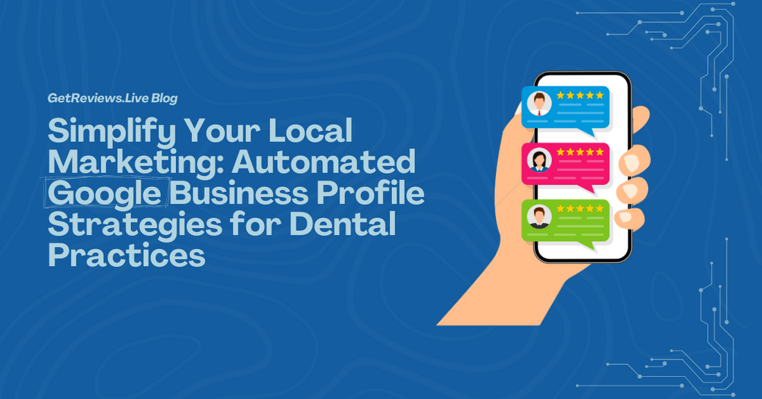 Illustration of a hand holding a phone showing star-rated reviews, used in a GetReviews.Live blog about Simplify Your Local Marketing: Automated Google Business Profile Strategies for Dental Practices