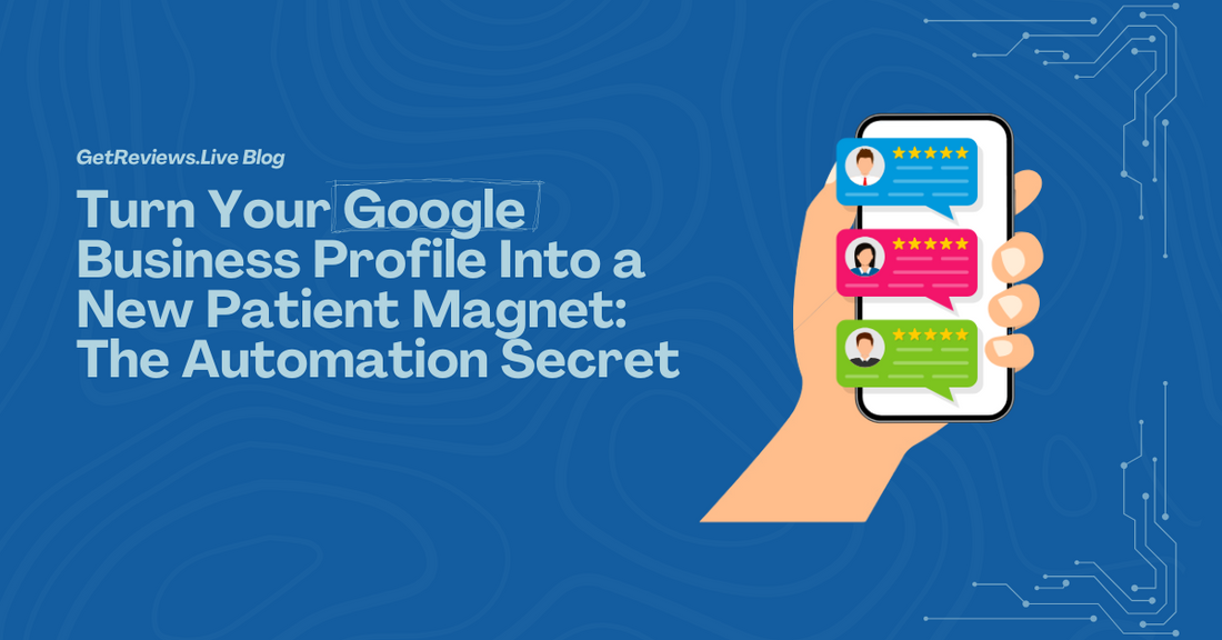 Illustration of a hand holding a phone showing star-rated reviews, used in a GetReviews.Live blog about Turn Your Google Business Profile Into a New Patient Magnet: The Automation Secret