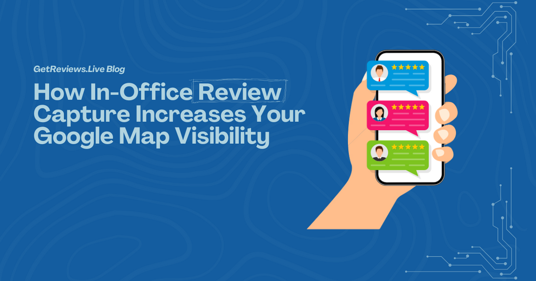 Illustration of a hand holding a phone showing star-rated reviews, used in a GetReviews.Live blog about How In-Office Review Capture Increases Your Google Map Visibility