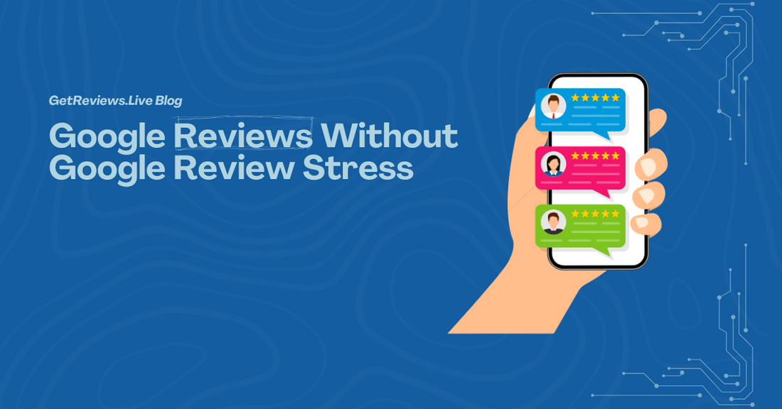 Illustration of a hand holding a phone showing star-rated reviews, used in a GetReviews.Live blog about Google Reviews Without Google Review Stress