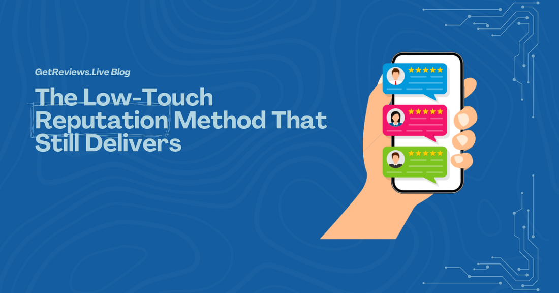 Illustration of a hand holding a phone showing star-rated reviews, used in a GetReviews.Live blog about The Low-Touch Reputation Method That Still Delivers
