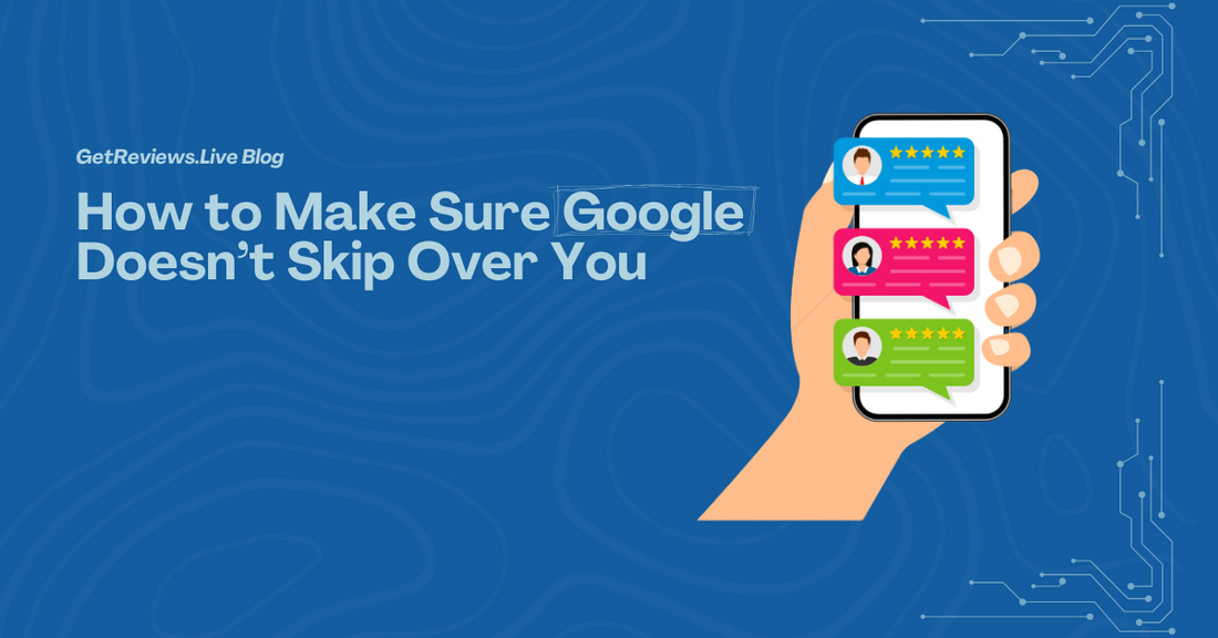 Illustration of a hand holding a phone showing star-rated reviews, used in a GetReviews.Live blog about How to Make Sure Google Doesn’t Skip Over You