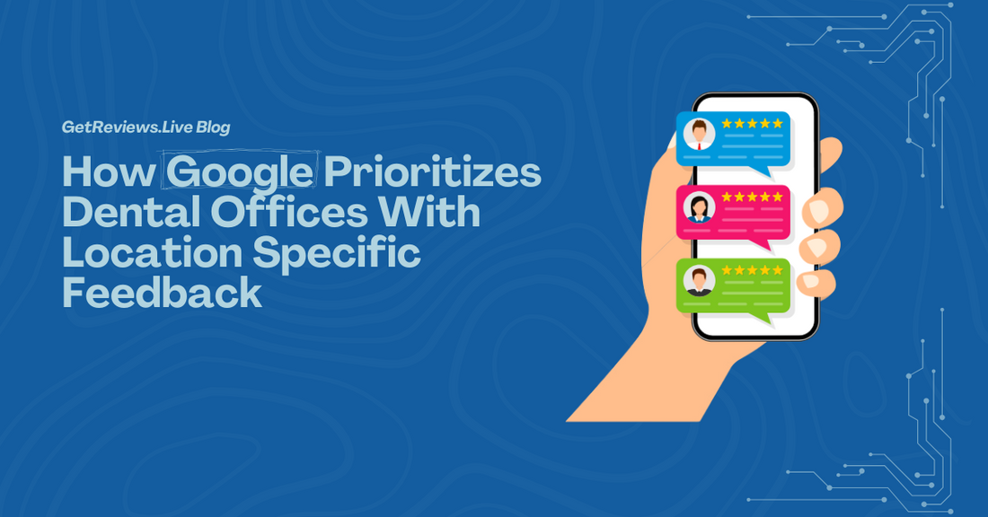 Illustration of a hand holding a phone showing star-rated reviews, used in a GetReviews.Live blog about How Google Prioritizes Dental Offices With Location Specific Feedback