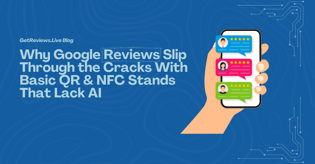Illustration of a hand holding a phone showing star-rated reviews, used in a GetReviews.Live blog about Why Google Reviews Slip Through the Cracks With Basic QR & NFC Stands That Lack AI