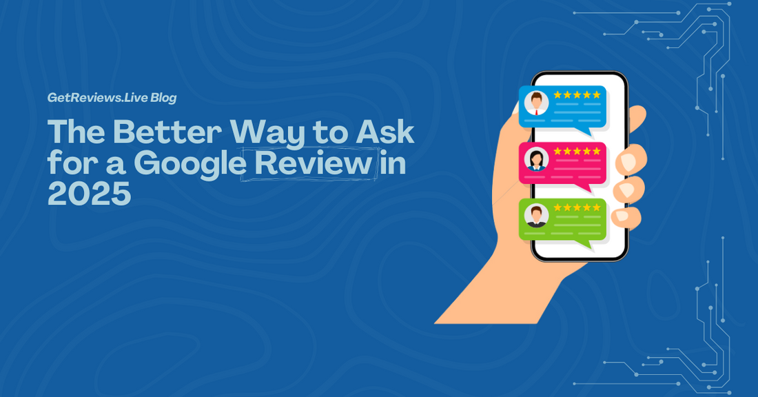 Illustration of a hand holding a phone showing star-rated reviews, used in a GetReviews.Live blog about The Better Way to Ask for a Google Review in 2025