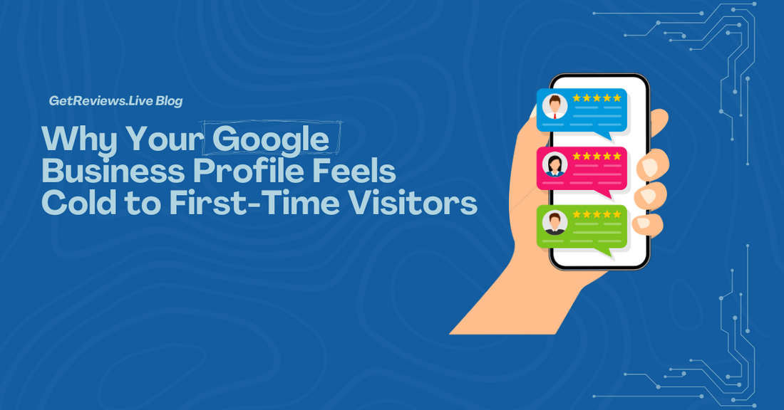 Illustration of a hand holding a phone showing star-rated reviews, used in a GetReviews.Live blog about Why Your Google Business Profile Feels Cold to First-Time Visitors