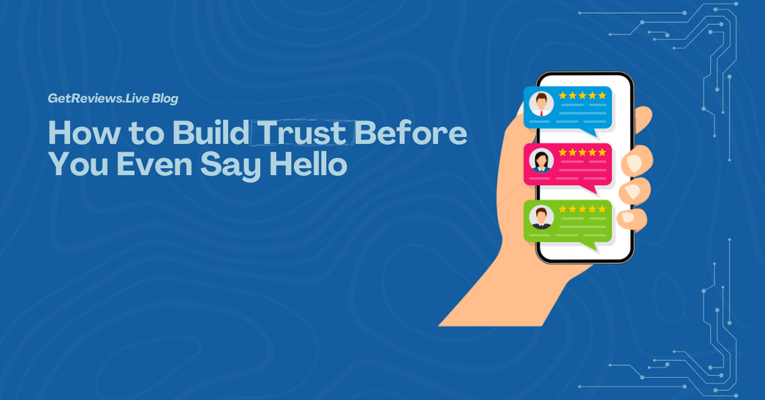 Illustration of a hand holding a phone showing star-rated reviews, used in a GetReviews.Live blog about How to Build Trust Before You Even Say Hello