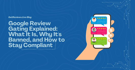 Illustration of a hand holding a phone showing star-rated reviews, used in a GetReviews.Live blog about Google Review Gating Explained: What It Is, Why It's Banned, and How to Stay Compliant