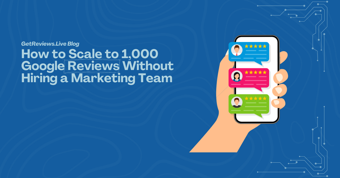 Illustration of a hand holding a phone showing star-rated reviews, used in a GetReviews.Live blog about How to Scale to 1,000 Google Reviews Without Hiring a Marketing Team