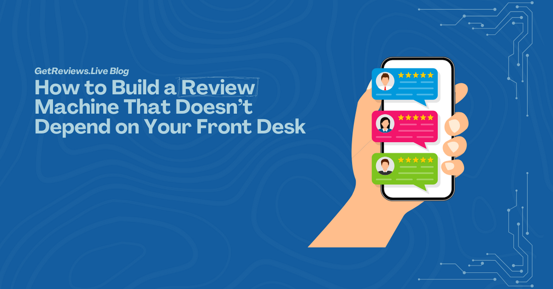 Illustration of a hand holding a showing star-rated reviews, used in a GetReviews.Live blog about How to Build a Review Machine That Doesn’t Depend on Your Front Desk