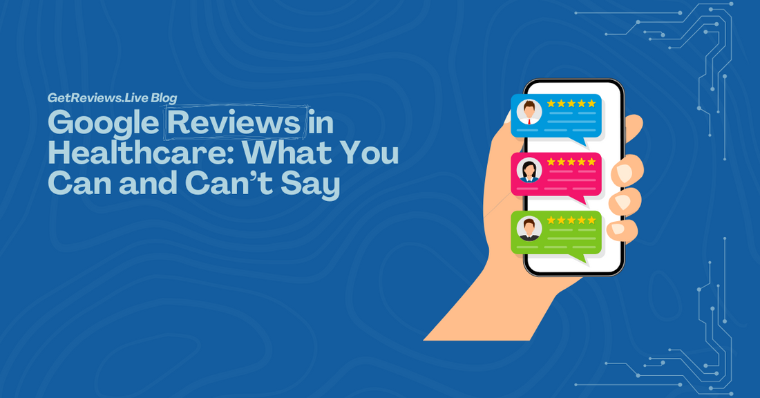 Illustration of a hand holding a phone showing star-rated reviews, used in a GetReviews.Live blog about Google Reviews in Healthcare: What You Can and Can’t Say