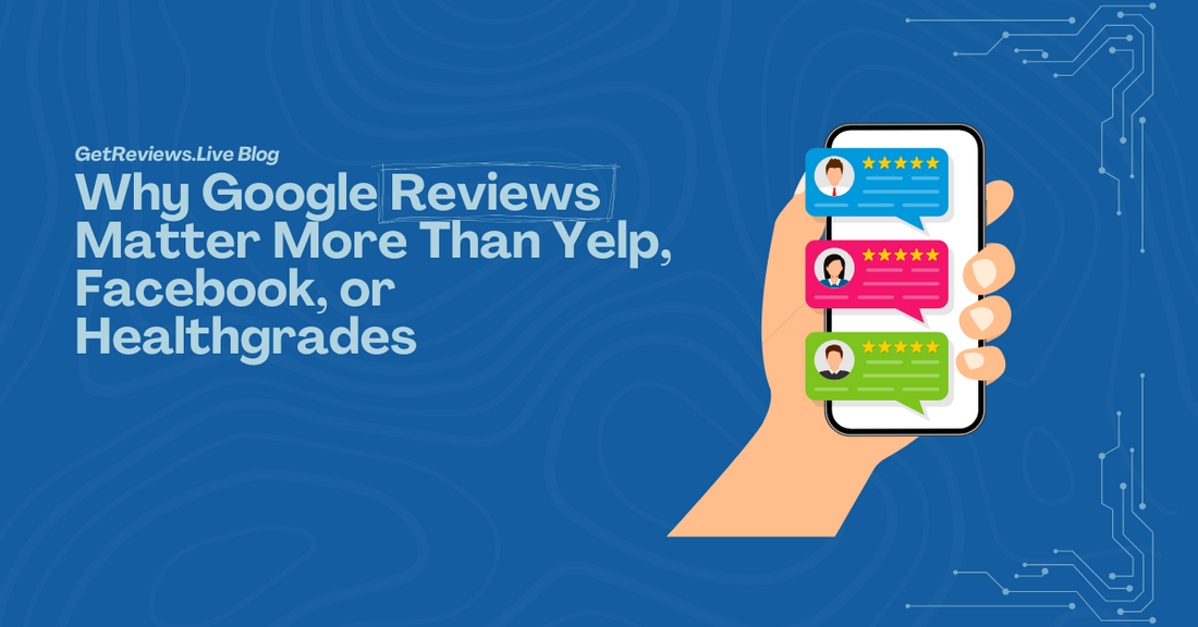 Illustration of a hand holding a phone showing star-rated reviews, used in a GetReviews.Live blog about Why Google Reviews Matter More Than Yelp, Facebook, or Healthgrades