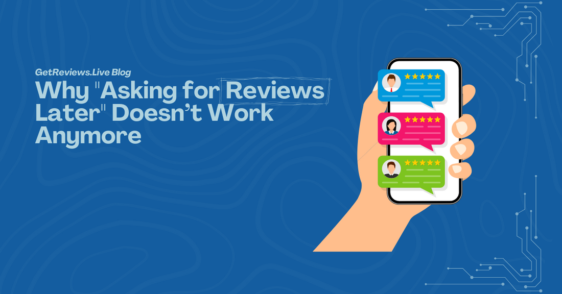 Illustration of a hand holding a phone showing star-rated reviews, used in a GetReviews.Live blog about Why "Asking for Reviews Later" Doesn’t Work Anymore